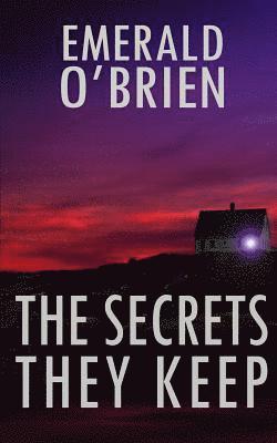 Emerald O'Brien - The Secrets They Keep, Häftad