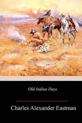 Old Indian Days 1