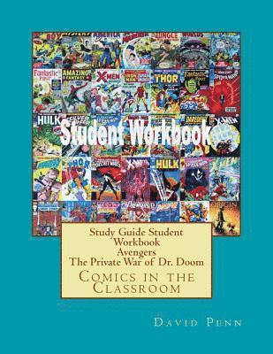 bokomslag Study Guide Student Workbook Avengers The Private War of Dr. Doom: Comics in the Classroom