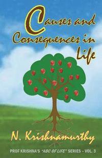 bokomslag Causes and Consequences in Life: Third in the series of life experiences and comments