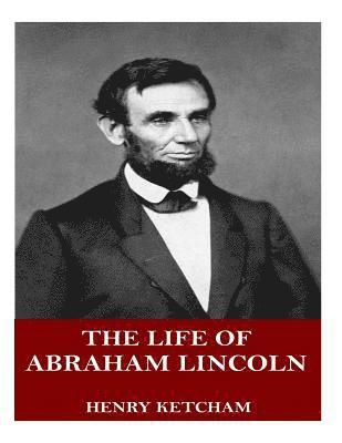 bokomslag The Life of Abraham Lincoln