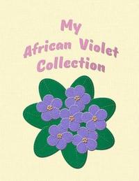 bokomslag My African Violet Collection