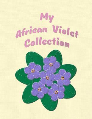 bokomslag My African Violet Collection