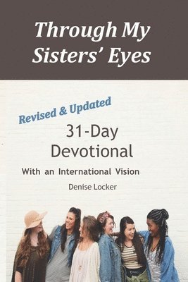 bokomslag Through My Sisters Eyes: Devotional with an International Vision