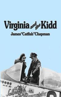 bokomslag Virginia and the Kidd: The Story of Virginia Irwin and Kidd Hofer