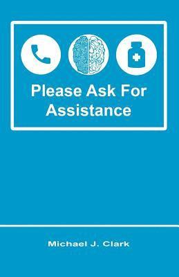 Please Ask for Assistance 1