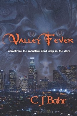 C J Bahr - Valley Fever, Häftad