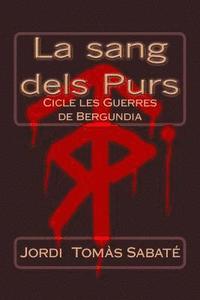 bokomslag La Sang Dels Purs
