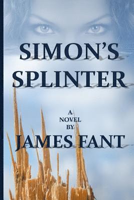 James Fant - Simon's Splinter, Häftad