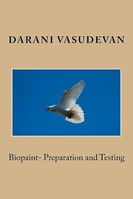 Biopaint- Preparation and Testing 1