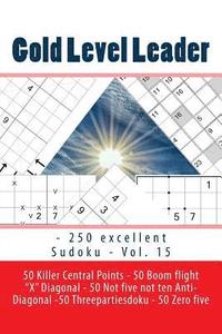 bokomslag Gold Level Leader - 250 excellent Sudoku - Vol. 15