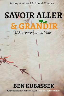 bokomslag Savoir Aller & Grandir: L'entrepreneur En Vous