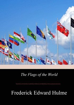 bokomslag The Flags of the World