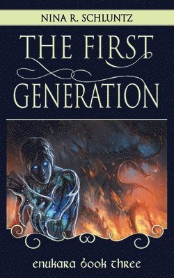 Nina R. Schluntz - The First Generation: Enukara Book Three, Häftad. Tillgänglighet: Lägg i varukorg