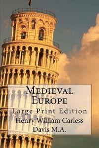 bokomslag Medieval Europe: Large Print Edition