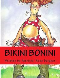 bokomslag Bikini Bonini: Queen of the Cul-de-sac