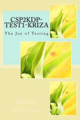 CSP2KDP-Test1-Kriza: The Joy of Testing 1