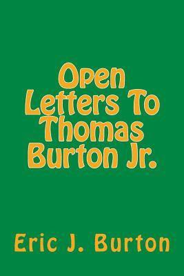 Open Letters To Thomas Burton Jr. 1