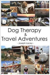 bokomslag Dog Therapy & Travel Adventures