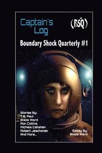 bokomslag Captain's Log: Boundary Shock Quarterly #1