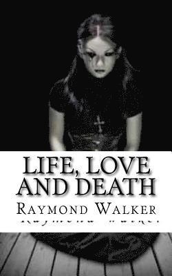 Life, Love and Death 1