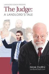 bokomslag The Judge: A Landlord's Tale