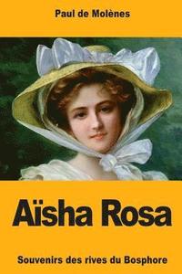 bokomslag Aïsha Rosa: Souvenirs des rives du Bosphore