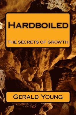 Hardboiled: the secrets of growth 1