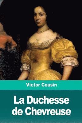 bokomslag La Duchesse de Chevreuse