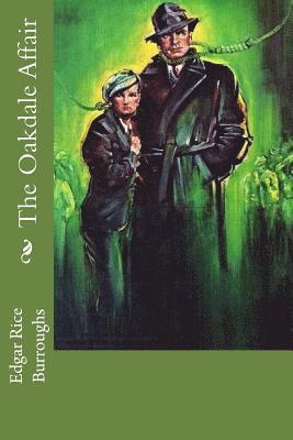 Edgar Rice Burroughs - The Oakdale Affair, Häftad