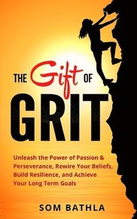 bokomslag The Gift of Grit