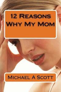 bokomslag 12 Reasons Why My Mom