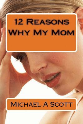 bokomslag 12 Reasons Why My Mom