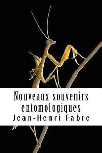 bokomslag Nouveaux souvenirs entomologiques: Livre II