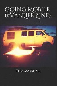 bokomslag Going Mobile (#VanLife Zine)