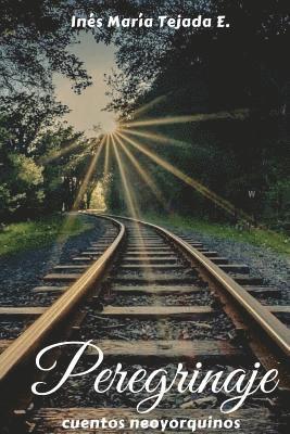 Ines Maria Tejada - Peregrinaje, Häftad