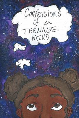 Confessions of a Teenage Mind 1