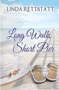 bokomslag Long Walk, Short Pier