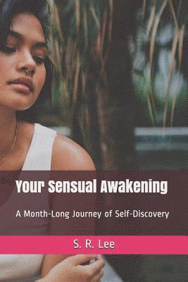 bokomslag Your Sensual Awakening: A Month-Long Journey of Self-Discovery