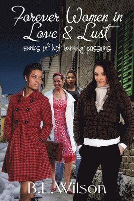 Forever Women in Love & Lust: hunks of hot burning passions