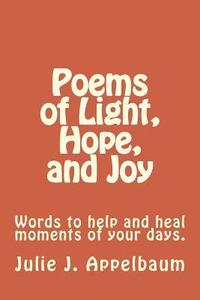 bokomslag Poems of Light, Hope, and Joy