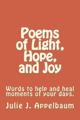 Poems of Light, Hope, and Joy 1