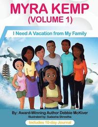 bokomslag Myra Kemp (Volume 1): I Need A Vacation from My Family