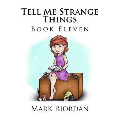 Tell Me Strange Things 1