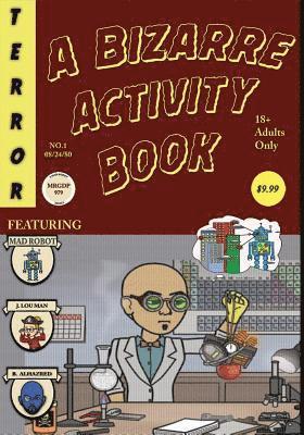 bokomslag A Bizarre Activity Book: A Mad Robot Comic