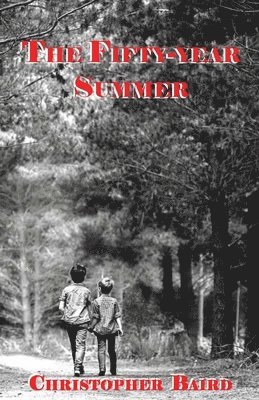 The Fifty Year Summer 1
