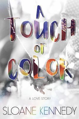 Sloane Kennedy - A Touch of Color, Häftad
