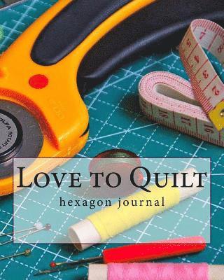 Love to Quilt 1