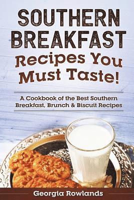 bokomslag Southern Breakfast Recipes You Must Taste!