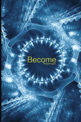 Personogen - Become, Häftad
